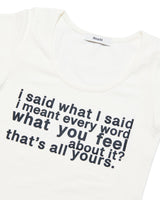 i said what I said Tシャツ (アイボリー)