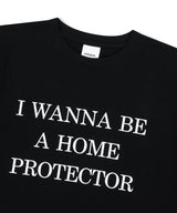 HOME PROTECTOR TEE