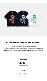 PIXEL DJ KID OVER FIT T-SHIRT (3color)