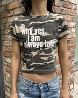 Always late Crop T-shirt (CAMO)
