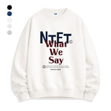 what we say スウェットシャツ (5color)