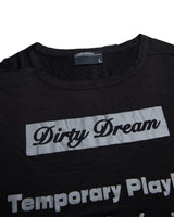 TMPRARY DIRTY DREAM LONG SLEEVES