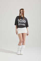 BORN THIS WAY T-SHIRT