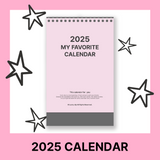 2025 My favorite calendar - desk
