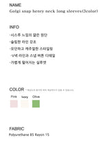 Golgi snap henry neck long sleeves(3color)