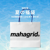 2025 夏の福袋 (mahagrid)
