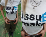 ISSUE MAKER TSHIRT - WOMEN