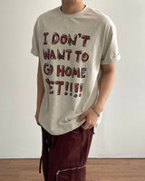 Go home Printed T-shirt