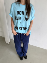dont's bug me T 