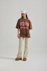 BORN THIS WAY T-SHIRT