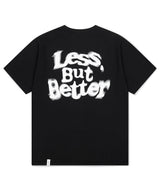 LESS BUT BETTER TEE