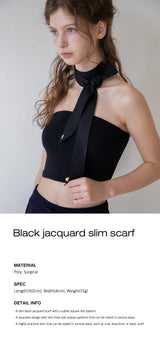 Black jacquard slim scarf
