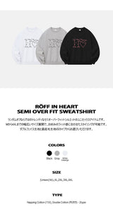 RÖFF IN HEART SEMI OVER FIT SWEATSHIRT (3color)