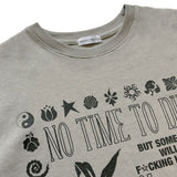 ノータイムトゥダイオーバーサイズTシャツ [vintage crayon]