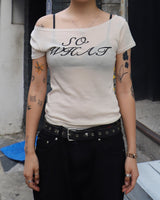 SO WHAT Half Sleeve T-shirt (CREAM)