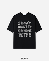 Go home Printed T-shirt