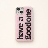 have a good one (pink) iphoneケース
