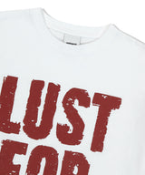 LUST FOR LIFE TEE