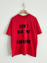 dont's bug me T 