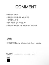 [2TYPE] Basic highwaist short pants