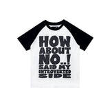HOW ABOUT NO Tシャツ (ブラック/ホワイト)