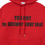 TOO HOT フードT (UNISEX)