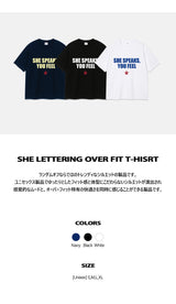 SHE LETTERING OVER FIT T-HISRT (3color)