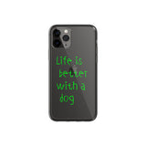 [Life is better with a dog] Jelly-Hard Case