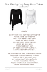 Side Shirring Lady Long Sleeve T-shirt