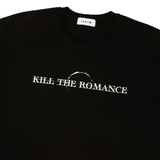 KILL THE ROMANCE T-SHIRT BLACK