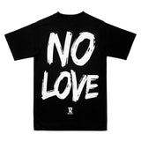 No Love Tee