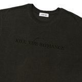 KILL THE ROMANCE T-SHIRT PIGMENT BLACK