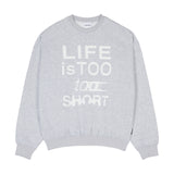 LIFE SWEAT SHIRT