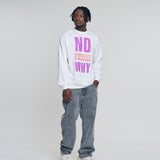 'No Reason Why' Long Sleeve Shirt White