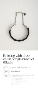 ニッティングウィズドロップチェーンバングルブレスレット/Knitting with drop chain bangle bracelet (Black)