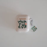 ワットエバーエアポッズケースデザイン / Whatever AirPods case design