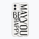 MAY YOU BE HAPPY case_black