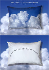 Photo lettering double-sided pillowcase / DREAM IN THE CLOUDS