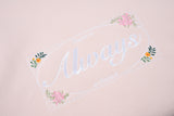 オールウェイズエンブロイダリースウェットシャツ / ALWAYS EMBROIDERED SWEATSHIRT(PINK)
