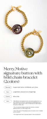 シグネイチャーボタンウィズボールドチェーンブレスレット/Merry,Motive signature button with bold chain bracelet (2colors)