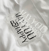 MAY YOU BE HAPPY case_black